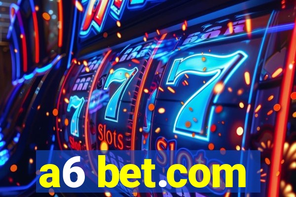 a6 bet.com